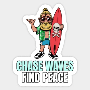 Chase waves, find peace Sticker